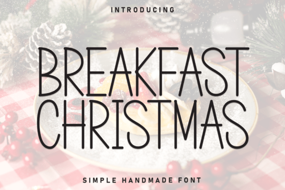 Breakfast Christmas Font Review