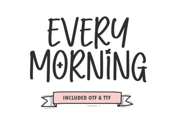 Every Morning: A Font for Creative Branding