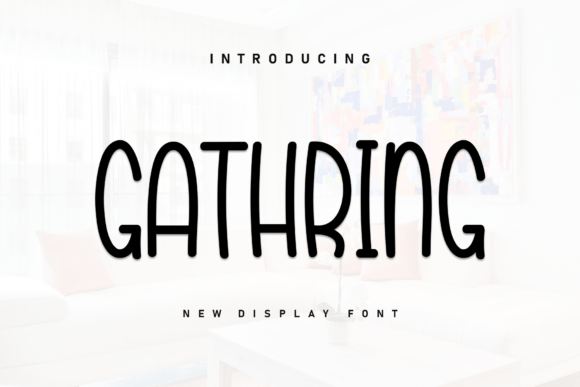 Gathring Font for Creative Design