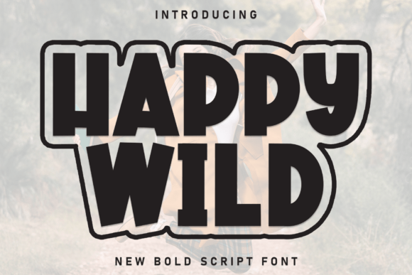 Happy Wild Font for Creative Design