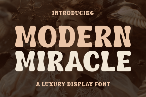 Modern Miracle Font for Bold Branding