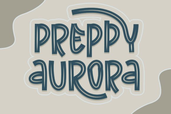Preppy Aurora Font Review
